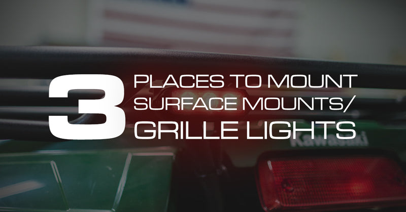 3 Places To Mount Surface Mounts/Grille Lights