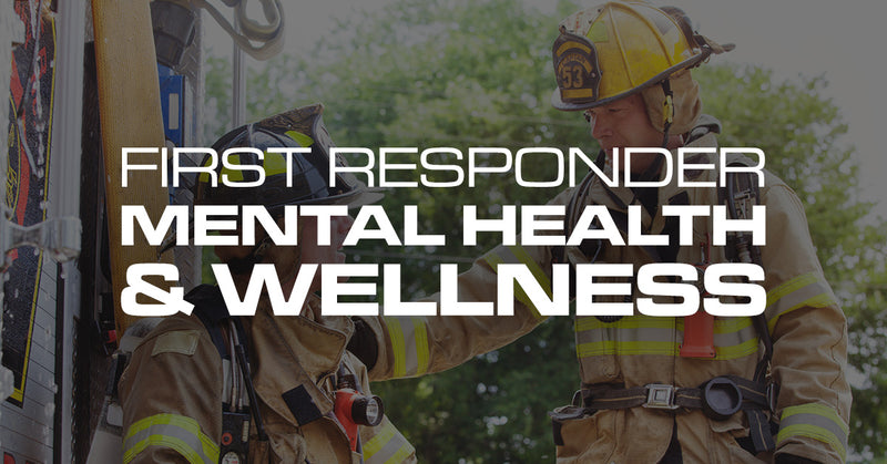 First Responder Mental Health and Wellness