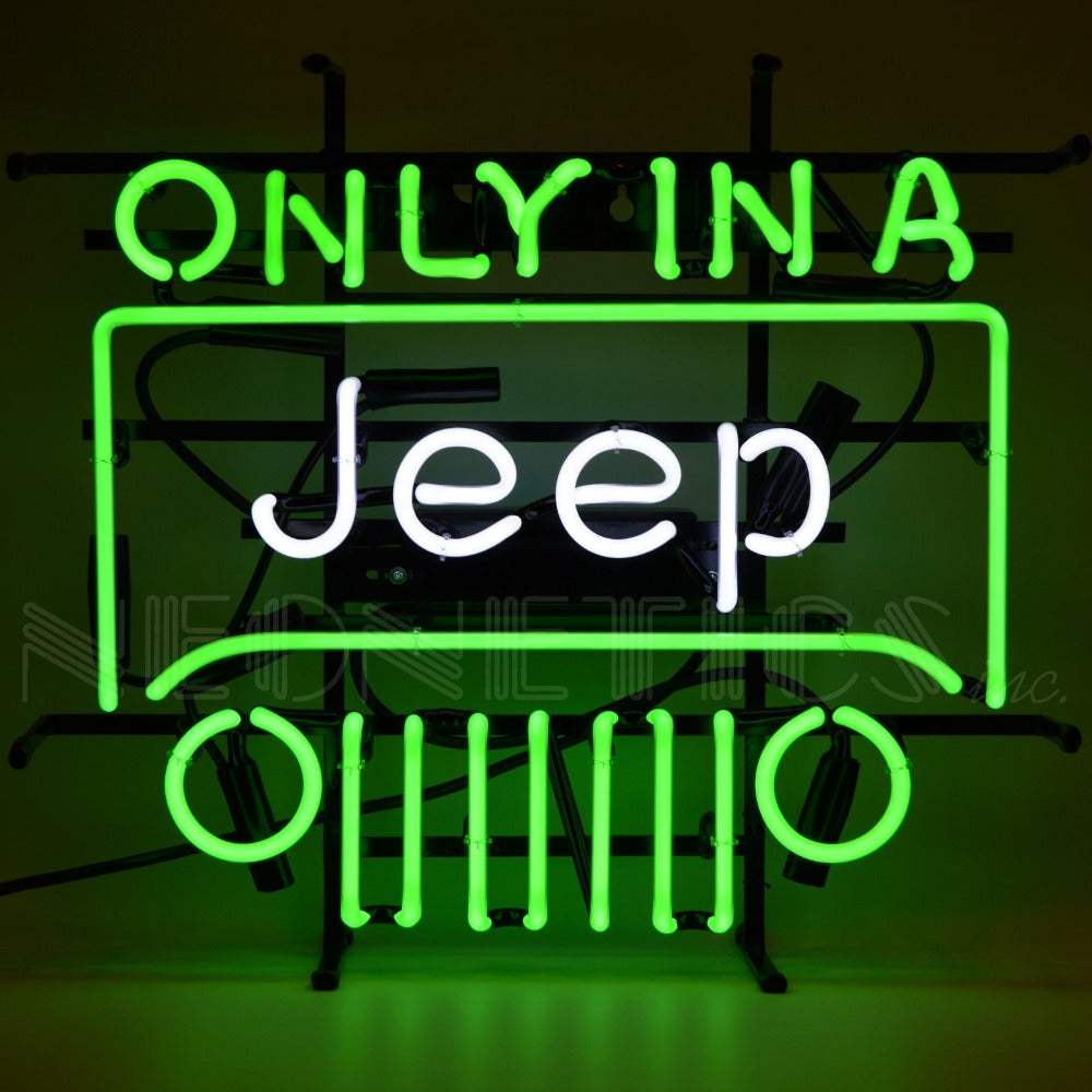 Jeep - Only In A Jeep Neon Sign – Ultra Bright Lightz